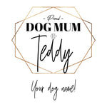 Personalised 'Proud Dog Mum To' Sweatshirt